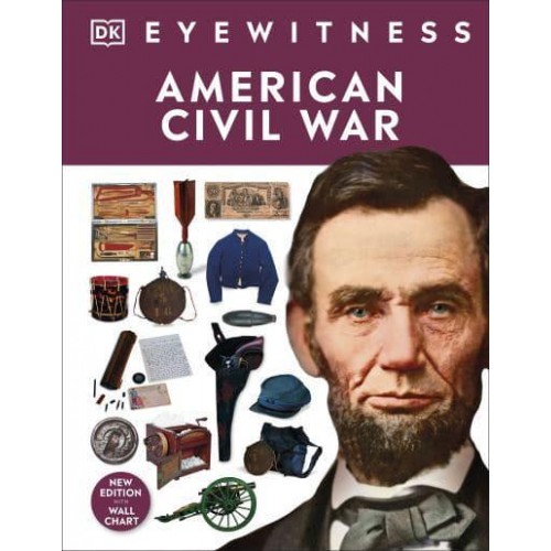 American Civil War - DK Eyewitness