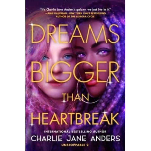Dreams Bigger Than Heartbreak - Unstoppable