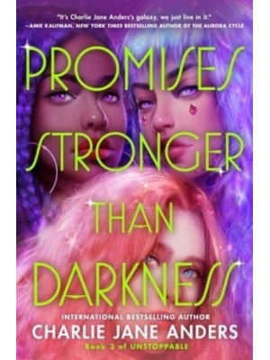 Promises Stronger Than Darkness - Unstoppable