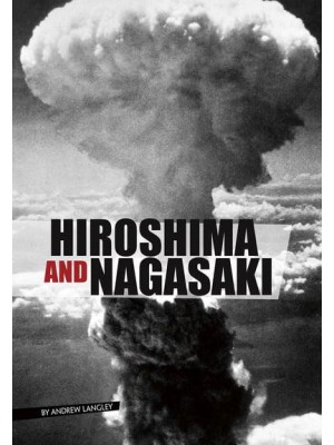 Hiroshima and Nagasaki - Eyewitness to World War II