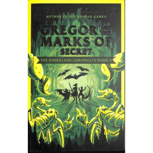Gregor and the Marks of Secret - The Underland Chronicles