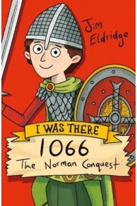 1066 - I Was There...