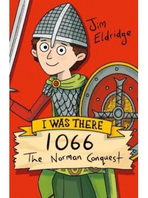 1066 - I Was There...