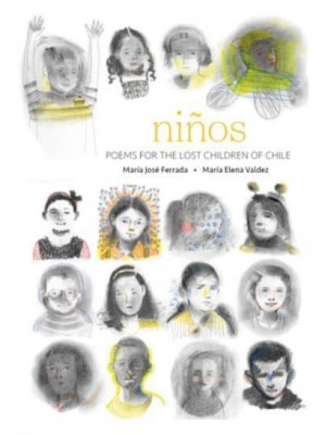 Niños Poems for the Lost Children of Chile
