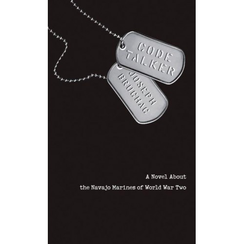 Code Talker A Novel About the Navajo Marines of World War Two