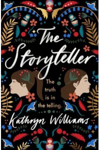 The Storyteller [The Truth Is in the Telling]