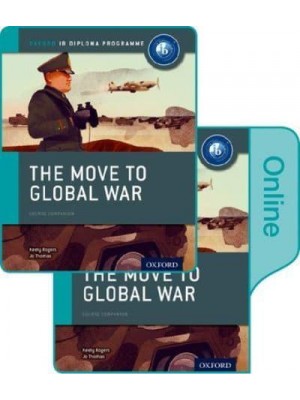 The Move to Global War - Oxford IB Diploma Programme