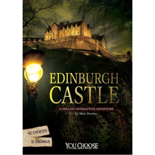 Edinburgh Castle A Chilling Interactive Adventure - You Choose. Haunted Places