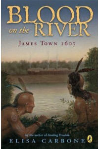 Blood on the River James Town, 1607