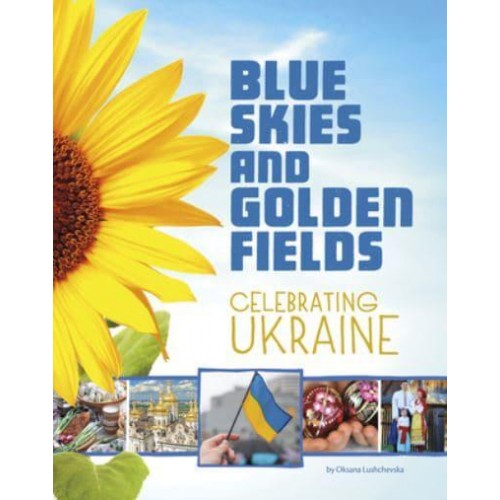 Blue Skies and Golden Fields Celebrating Ukraine