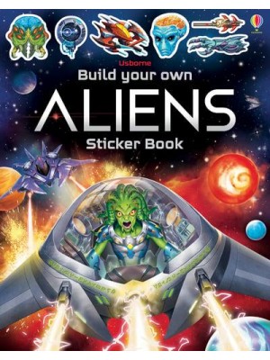 Build Your Own Aliens Sticker Book - Build Your Own Sticker Book
