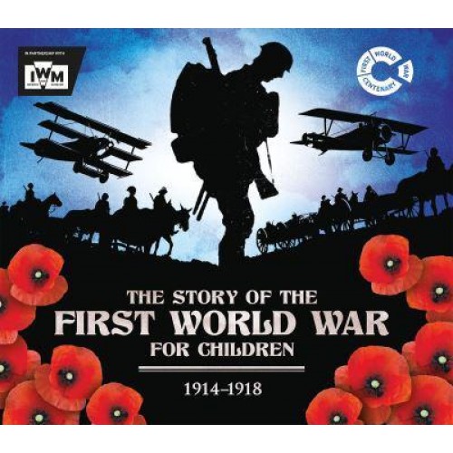 The Story of the First World War for Children, 1914-1918