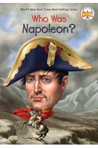 Who Was Napoleon? - Who Was...?