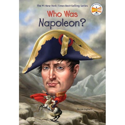 Who Was Napoleon? - Who Was...?