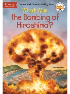 What Was the Bombing of Hiroshima? - What Was?