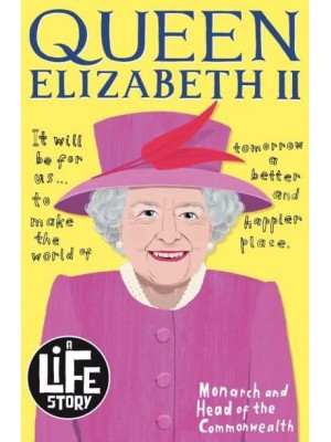 Queen Elizabeth II - A Life Story