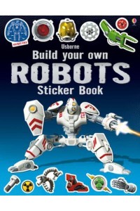 Build Your Own Robots Sticker Book - Build Your Own Sticker Book