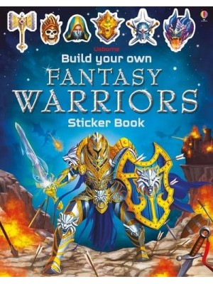 Build Your Own Fantasy Warriors Sticker Book - Build Your Own Sticker Book