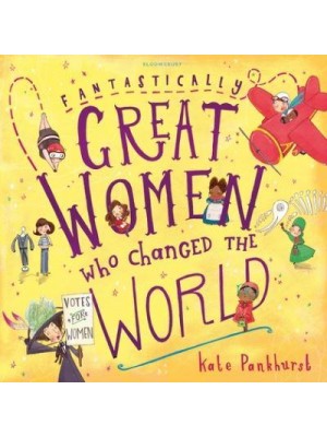 Fantastically Great Women Who Changed the World