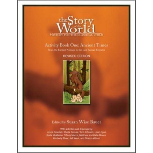 Story of the World, Vol. 1 Activity Book History for the Classical Child: Ancient Times - Story of the World