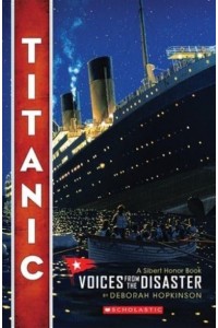 Titanic: Voices from the Disaster (Scholastic Focus)