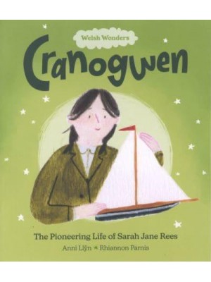 Cranogwen The Pioneering Life of Sarah Jane Rees - Welsh Wonders