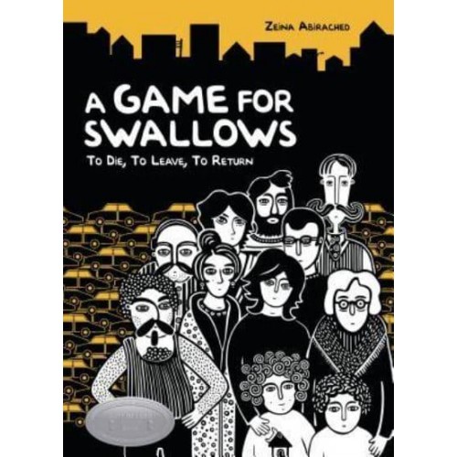 A Game for Swallows To Die, to Leave, to Return