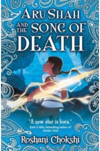 Aru Shah and the Song of Death
