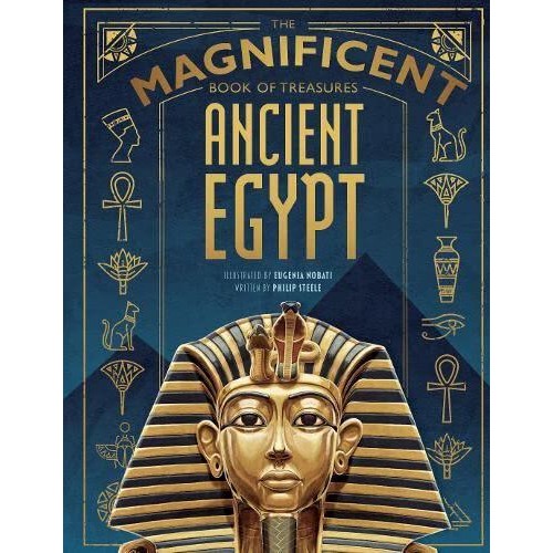 The Magnificent Book of Treasures Ancient Egypt