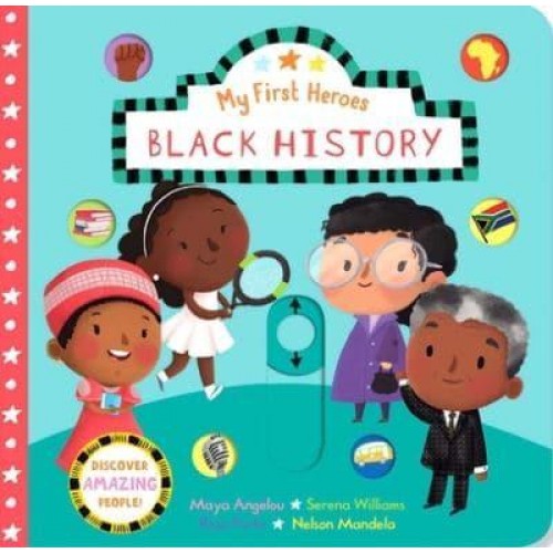 My First Heroes: Black History - My First Heroes