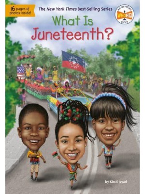 What Is Juneteenth? - What Was?