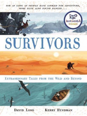 Survivors Extraordinary Tales from the Wild and Beyond