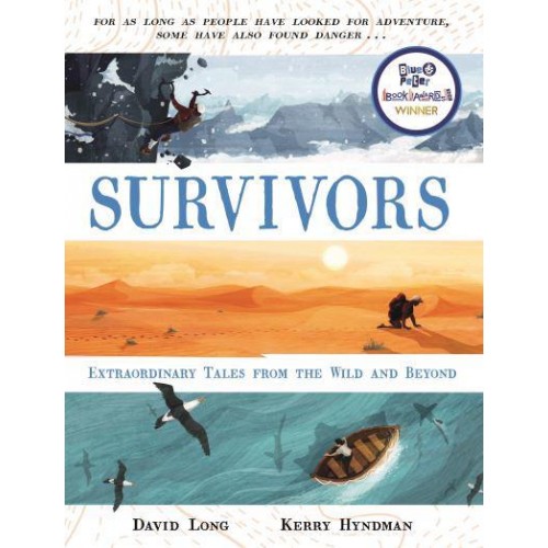 Survivors Extraordinary Tales from the Wild and Beyond