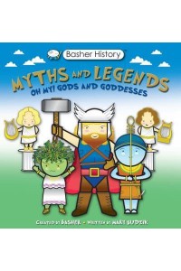 Myths and Legends - Basher History