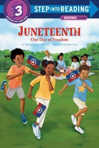 Juneteenth Our Day of Freedom - A History Reader
