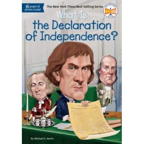 What Is the Declaration of Independence? - What Was?