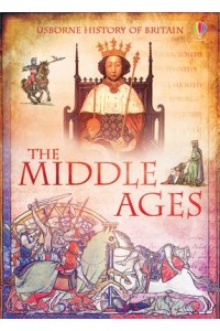 The Middle Ages - Usborne History of Britain