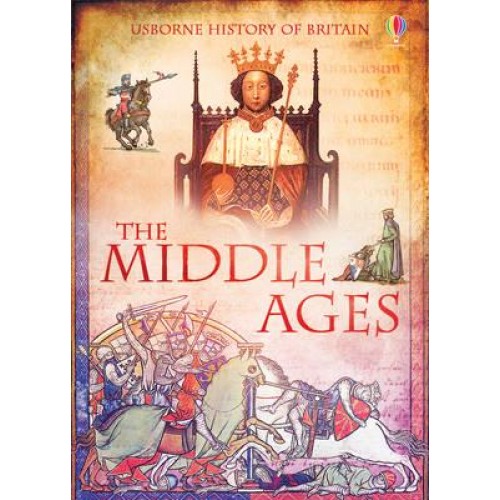 The Middle Ages - Usborne History of Britain