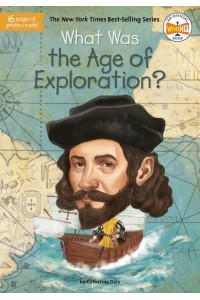 What Was the Age of Exploration? - What Was?