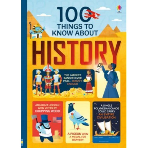100 Things to Know About History - 100 Things to Know