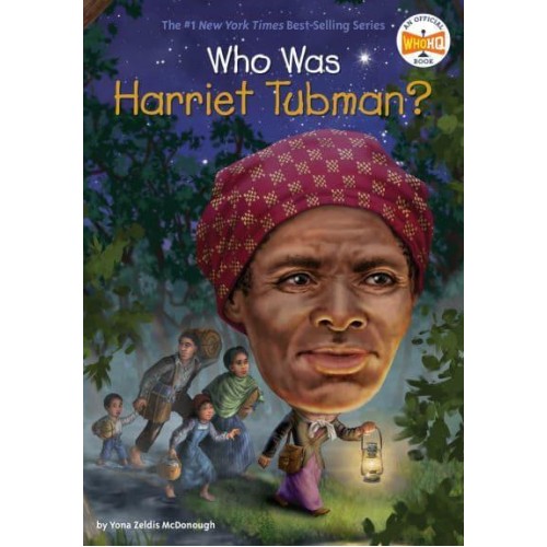 Who Was Harriet Tubman? - Who Was-- ?