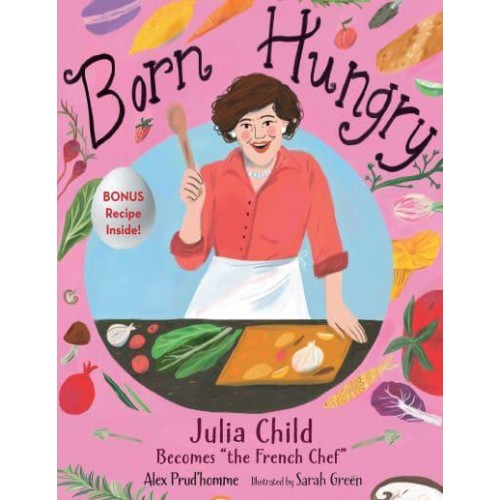 Born Hungry Julia Child Becomes, 'The French Chef'