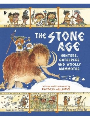 The Stone Age Hunters, Gatherers and Woolly Mammoths