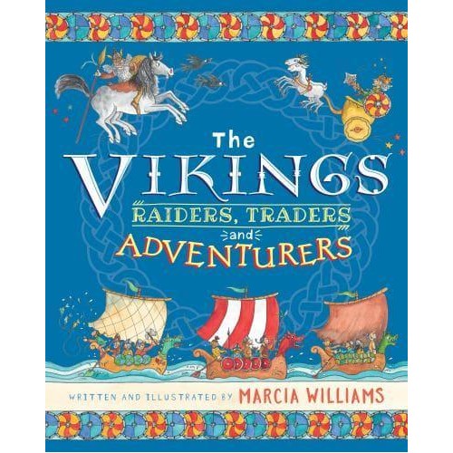 The Vikings Raiders, Traders and Adventurers
