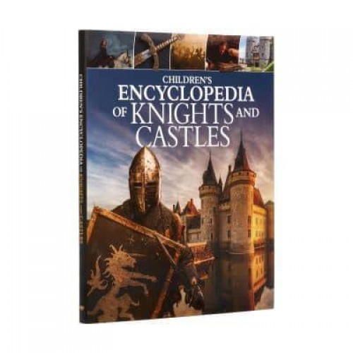Children's Encyclopedia of Knights and Castles - Arcturus Children's Reference Library