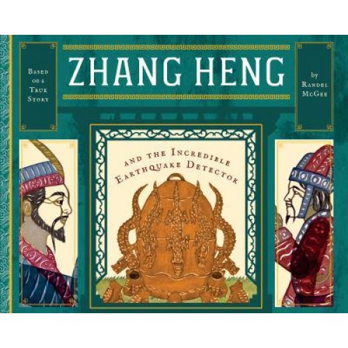 Zhang Heng and the Incredible Earthquake Detector