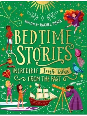 Bedtime Stories Incredible Irish Tales from the Past