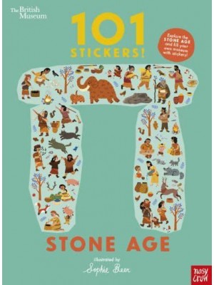 British Museum: 101 Stickers! Stone Age - 101 Stickers