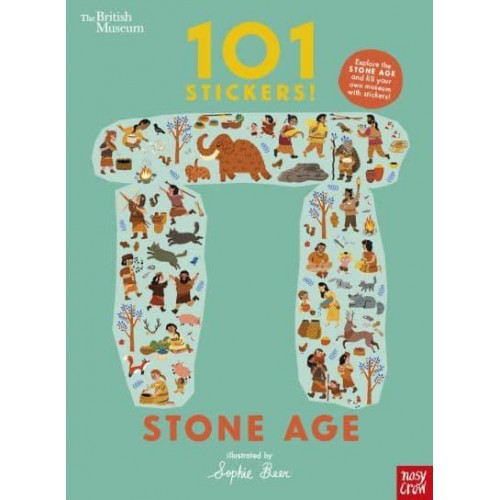 British Museum: 101 Stickers! Stone Age - 101 Stickers