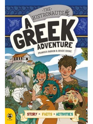 A Greek Adventure - The Histronauts